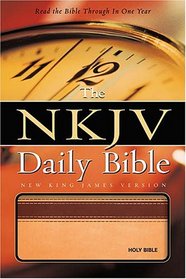 The NKJV Daily Bible: Read the Entire Bible in One Year