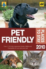 The AA Pet Friendly Guide 2010 (Aa Lifestyle Guides)