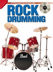 ROCK DRUMMING BK/CD: FROM BEGINNER TO ADVANCED STUDEN (Progressive)