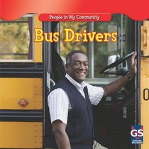 Bus Drivers (People in My Community)
