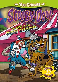 The Case of the Clown Carnival (You Choose Stories: Scooby-Doo)