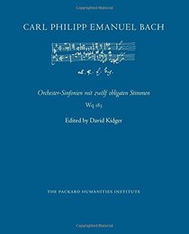 Orchester-Sinfonien mit zwlf obligaten Stimmen, Wq 183 (CPEB:CW Offprints) (Volume 8)