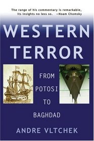 Western Terror: From Potosi to Baghdad