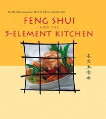 Feng Shui and the 5-Element Kitchen (Vitality Cooking Series) (Vitality Cooking)