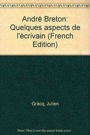 Andr Breton: Quelques aspects de l'crivain