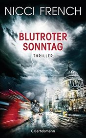 Blutroter Sonntag (Sunday Morning Coming Down) (Frieda Klein, Bk 7) (German Edition)