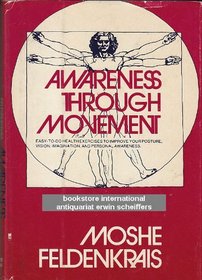 Awareness through movement;: Health exercises for personal growth