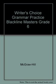 Writer's Choice Grammar Practice Blackline Masters Grade 6