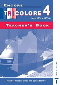 Encore Tricolore 4: Nouvelle Edition Teacher's Book (French Edition)