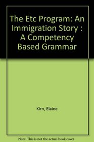 The ETC Program: 3: An Immigration Story: A Competency Based Grammar