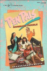 ROOMMATE TROUBLE (Pen Pals, No 11)