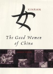 The Good Women of China : Hidden Voices