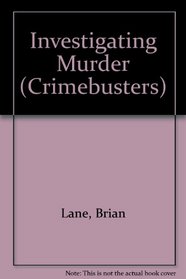 Investigating Murder (Crimebusters)
