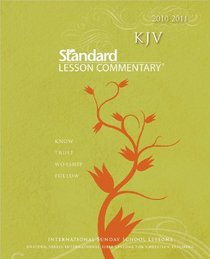 KJV Standard Lesson Commentary 2010-2011