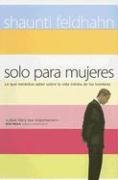 Solo Para Mujeres/only for Women