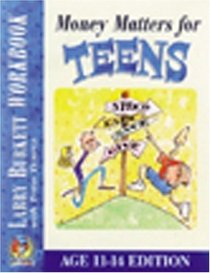 Money Matters for Teens (Workbook: Age 11-14)