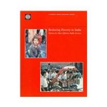 Reducing Poverty in India: Options for More Effective Public Services (World Bank Country Study)