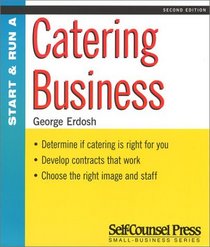 Start and Run a Catering Business (Start  Run a)