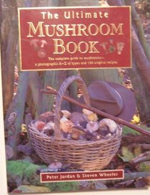 Ultimate Mushroom Book