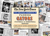 New York Times Greatest Moments in Florida Gators History