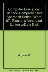 Word 97 for Windows 95: Teacher Materials (Glencoe Comprehensive Approach)