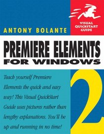 Premiere Elements 2 for Windows (Visual QuickStart Guide)