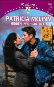 Hidden In A Heartbeat (A Place Called Home) (Special Edition, 1355)