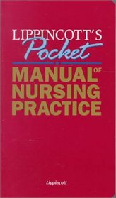 Lippincott's Pocket Manual of Nursing Practice (Books)