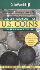 2005 Coin World Guide to U S Coins, Prices, and Value Trends