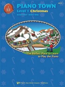 Piano Town, Level 1, Christmas (The Perfect Place to Learn to Play the Piano)