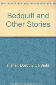 Bedquilt and Other Stories