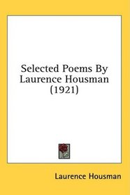 Selected Poems By Laurence Housman (1921)