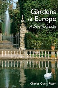 Gardens of Europe: A Traveller's Guide