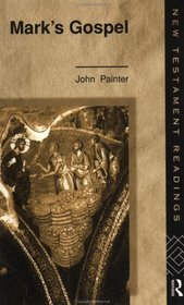 Mark's Gospel: Worlds in Conflict (New Testament Readings)