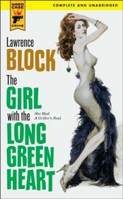 The Girl With the Long Green Heart (Hard Case Crime)