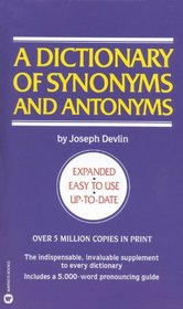 A Dictionary of Synonyms and Antonyms: With 5000 Words Most Often Mispronounced