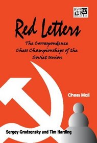 Red Letters: The Correspondence Chess Championships of the Soviet Union (English and Russian Edition)