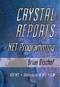 Crystal Reports .NET Programming