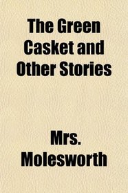 The Green Casket and Other Stories