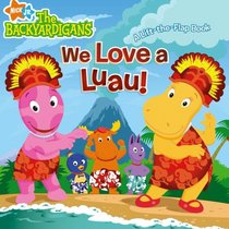 We Love a Luau! (The Backyardigans) (Lift-the-Flap)