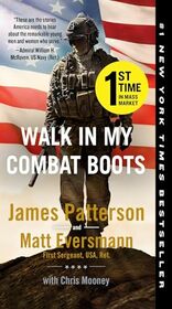 Walk in My Combat Boots: True Stories from America's Bravest Warriors