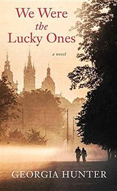We Were the Lucky Ones (Large Print)