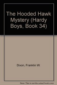The Hooded Hawk Mystery (The Hardy Boys)