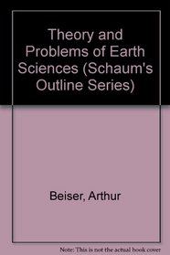 Theory and Problems of Earth Sciences (Schaum's Outline Series)