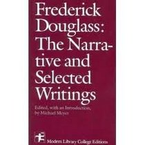 Frederick Douglass: The Narrative and Selected Writings