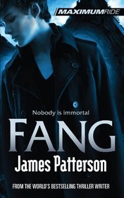 Fang (Maximum Ride, Bk 6)