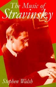 The Music of Stravinsky (Clarendon Paperbacks)