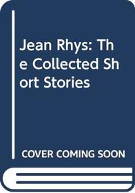 Jean Rhys: The Collected Short Stories