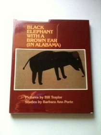 A Black Elephant With a Brown Ear (In Alabama and Other Tales)