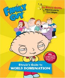 Family Guy: Stewie's Guide to World Domination (Family Guy)